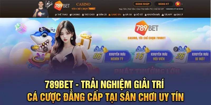 Những Đẳng Cấp Vượt Trội Khi Cược Tại 789BET