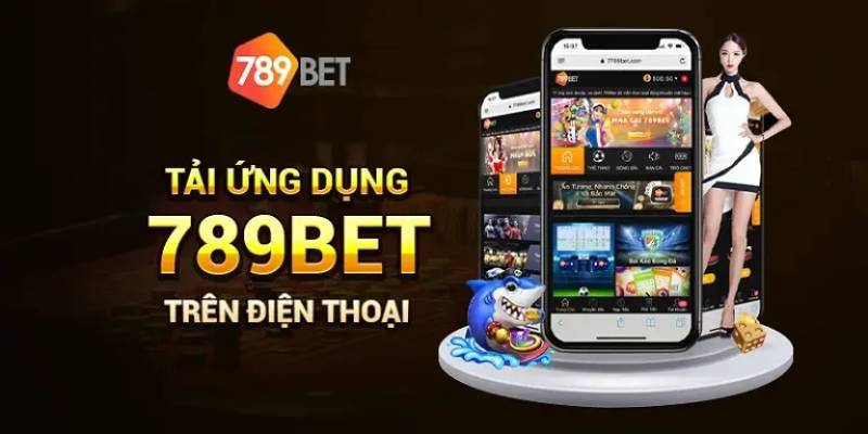 Tại Sao Nên Tải App 789BET?